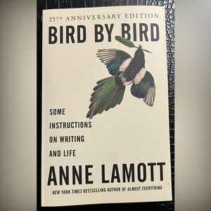 Bird by Bird 25th Anniversary Edition Book by Anne Lamott